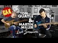 Tom Quayle & Martin Miller LIVE Session