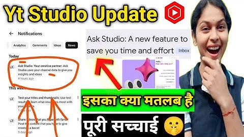 Ask Studio: Your creative partner: Ask Studio uses your channel data to give you insights and ideas
