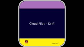 Cloud Pilot - Drift (Snippet) [Jssst Rec 010]