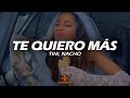 TINI, Nacho - Te Quiero Más (Video Letra/Lyrics)