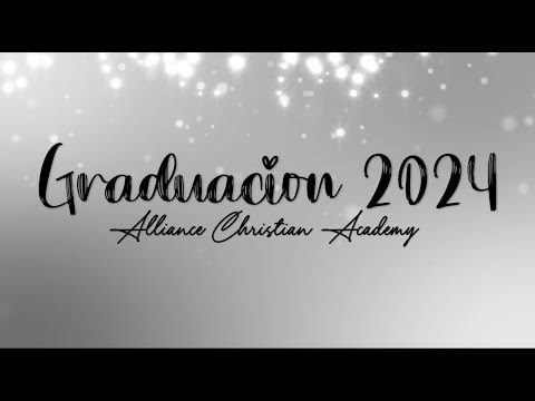 Graduacion 2024 Cuarto año y Octavo Grado Alliance Christian Academy