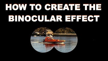 How to Create Looking Through Binoculars  Effect for Images & Videos