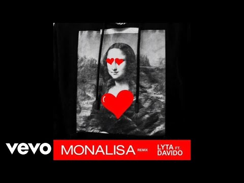 Lyta - Monalisa (Official Audio Remix)  ft. DaVido