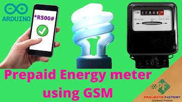Prepaid Energy Meter Using GSM and Arduino