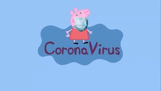 Peppa Pig Gets Coronavirus!