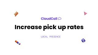 Our Local Presence Feature - CloudCall