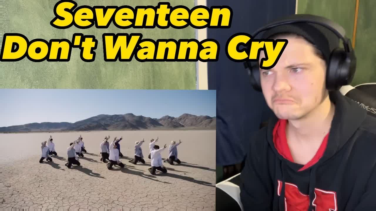 Seventeen (Don't Wanna Cry MV) Reaction - YouTube