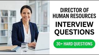 Full Human Resources Masterclass: Director of Human Resources Interview Questions and Winning Strategies Guide