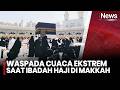 Cuaca Panas di Makkah, 2 Jemaah Haji Lansia Nyaris Pingsan | iNews Pagi 5/5
