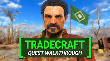 Tradecraft – What You Missed | Fallout 4: Quest Walkthrough