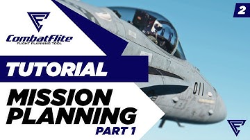 CombatFlite Tutorial - 2. Mission Planning (Part One)