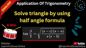 Solve Triangle Using Half Angle Formula | Step-by-Step | Grade 11-12 Math in English, (E11, C12, 49)