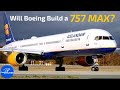 Why Hasn't Boeing Re-Engined the 757?