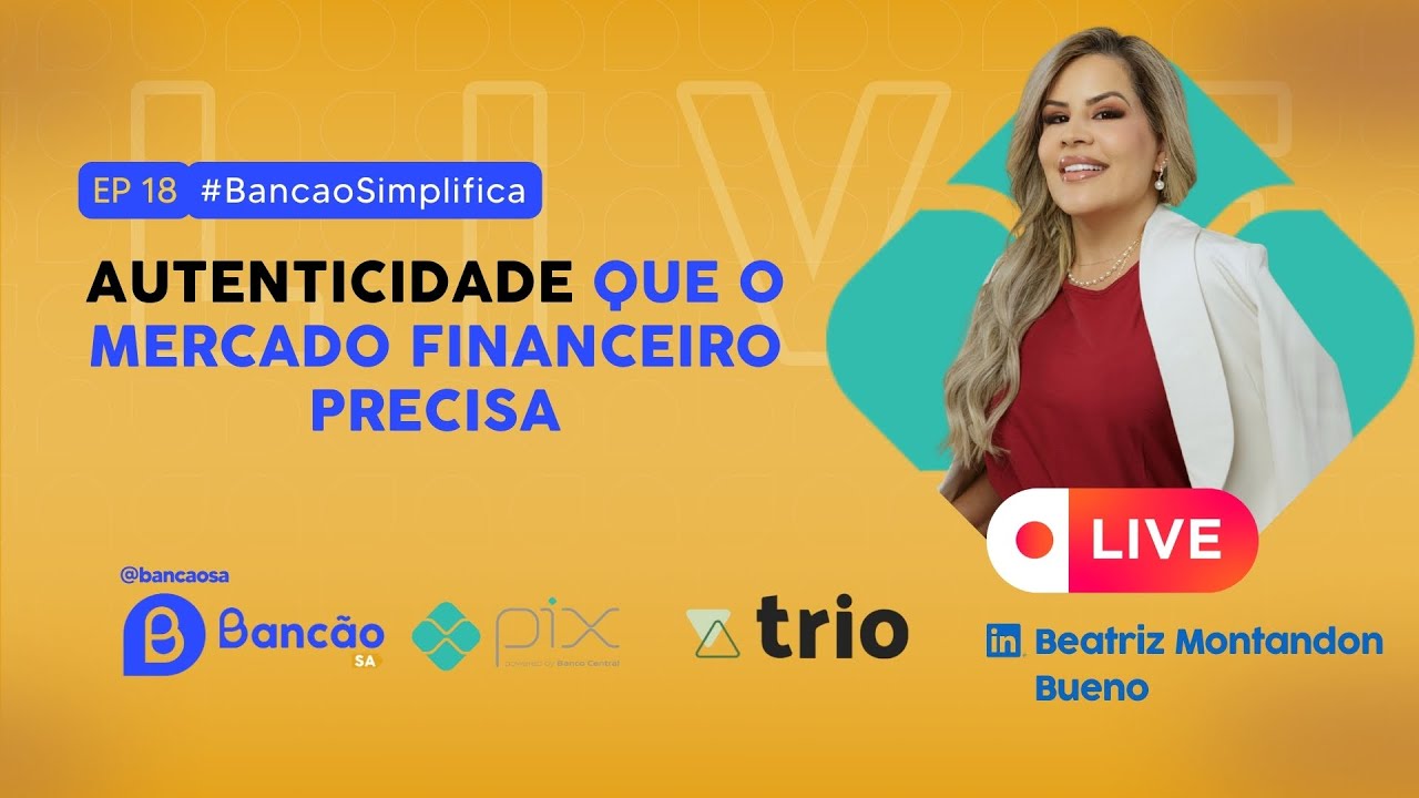 Autenticidade que o mercado financeiro precisa