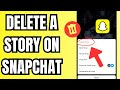 How to Delete a Story on Snapchat 2026