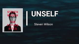 Steven Wilson - UNSELF (Lyrics)