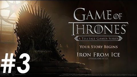 Game of Thrones - Episode 1: Iron From Ice Part #3