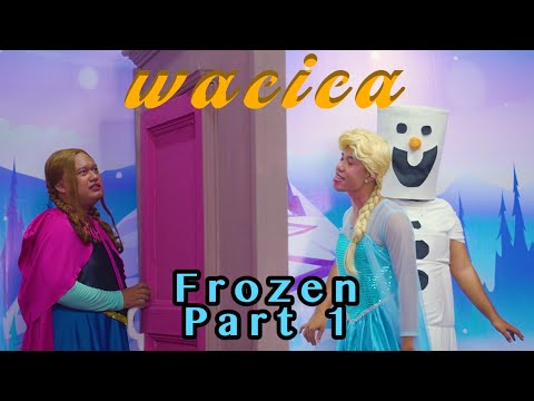 WACICA || FROZEN part 1 || WARINTIL CERITA CANDA