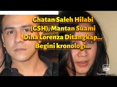 Kronologi Ghatan Saleh Hilabi / GSH Mantan Suami Dina Lorenza ditangkap... begini