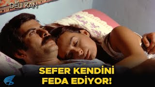 Deli Kan Türk Filmi Sefer Kendini Feda Ediyor