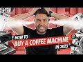 How to buy a coffee machine in 2023  review