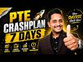 🔥 PTE IN 7 DAYS: Complete Crash Course + 25 Shortcuts Revealed