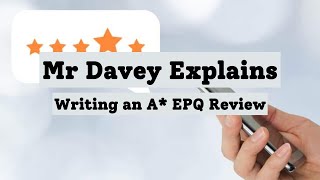 Writing an A* EPQ Review