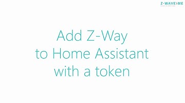 How to add Z-Way to Home Assistant. Use the full power of your Z-Wave network 💪