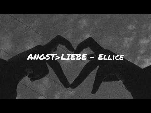 angst liebe - ellice (slowed)