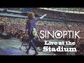 SINOPTIK - Live at Olimpiyskiy Stadium