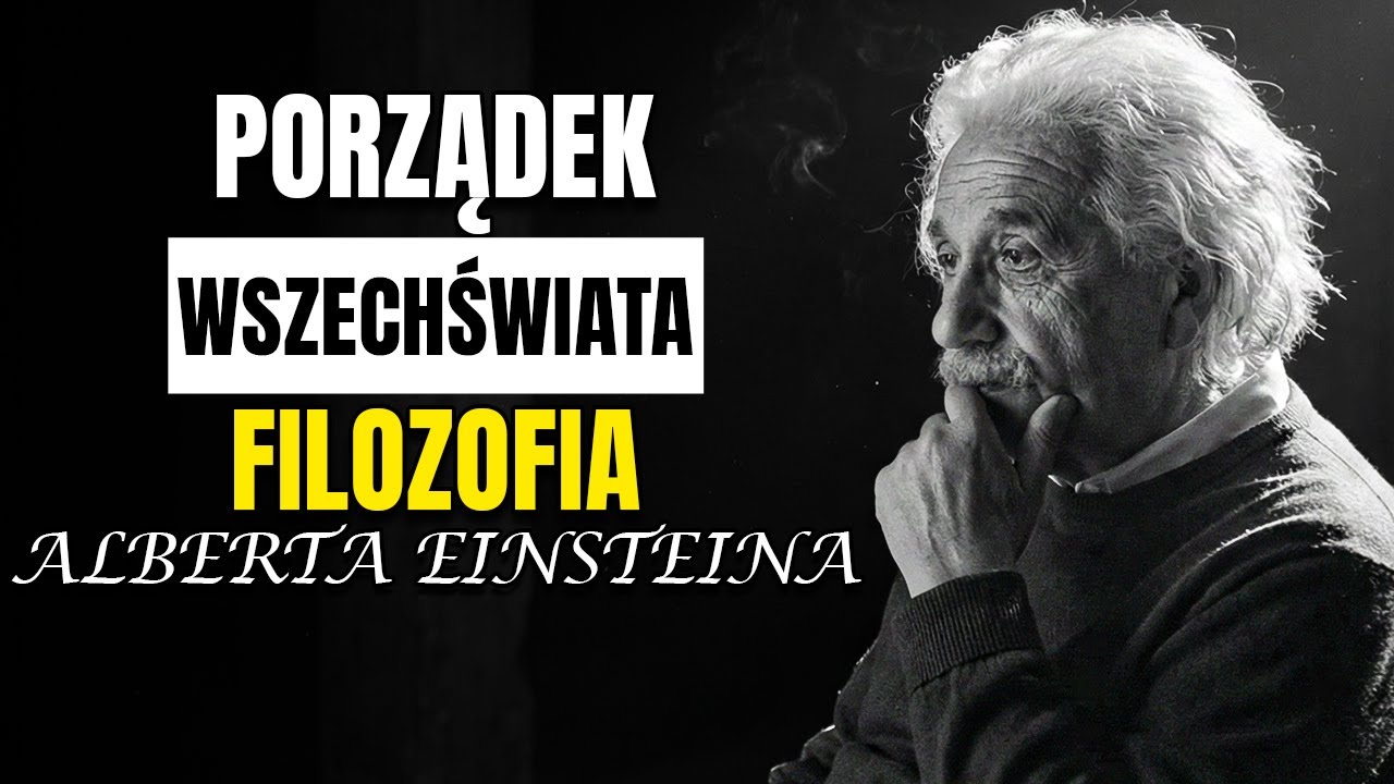 Światopogląd Alberta Einsteina: Człowiek Który Nie Wierzył w Chaos – Dokument