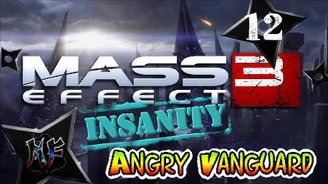 Mass Effect 3 | Angry Vanguard - Insanity Difficulty | Miranda Lawson | PS3 Gameplay Part 12