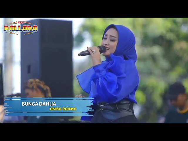 BUNGA DAHLIA - ANISA RAHMA || NEW PALLAPA _ MOJOKRAPAK JOMBANG class=