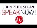 John Peter Sloan in Speak Now! 10/20