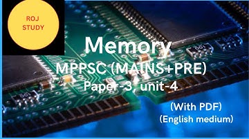 Memory | paper-3, unit-4 | MPPSC (MAINS+PRE) | HARSH GUPTA | (ENGLISH MEDIUM)