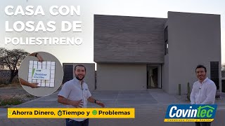 ESTA CASA esta HECHA con LOSAS de POLIESTIRENO | Obras Ajenas | @CovintecMexico