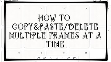 How to Copy & Paste/Delete Multiple Frames at a Time in FlipaClip
