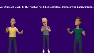Clic Caillou Runs Onto The Football Field During Caillous Homecoming Gamegrounded