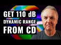 How to get mindblowing 110 db dynamic range from cdstandard digital audio