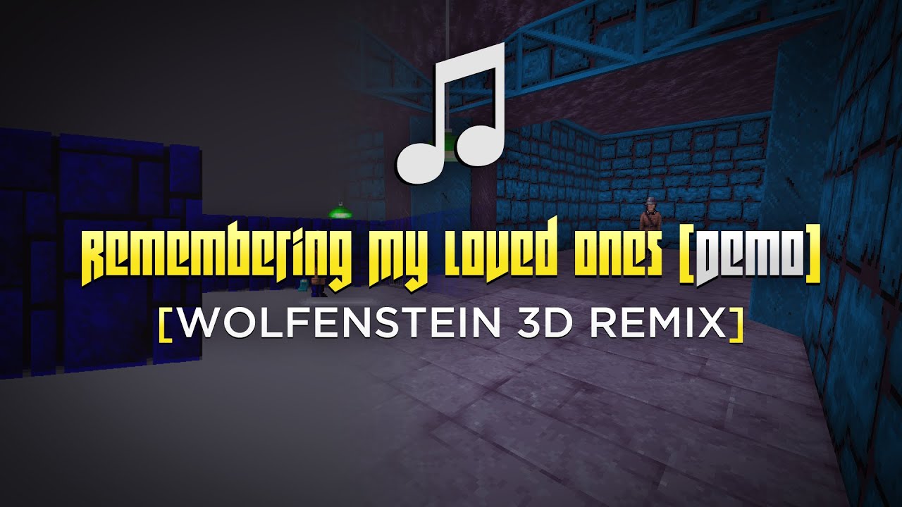 Remembering My Loved Ones (Demo) 🎵 | Wolfenstein 3D Remix