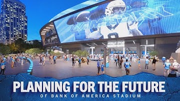 Planning for the Future of Bank of America Stadium