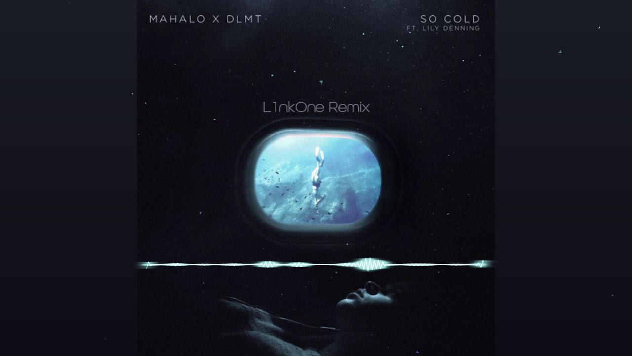 My remix of So Cold by Mahalo X DLMT. 