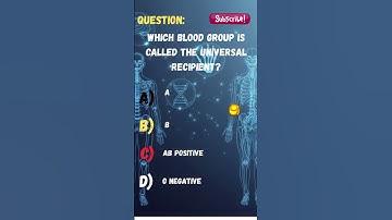 Which Blood Group Is Called the Universal Recipient? 💉🤔 #shorts  #quiz