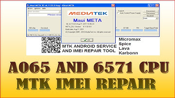 How to Repair MICROMAX A065 Android [MT65xx] MTK CPU Dual IMEI REPAIREasy Procedure 2017