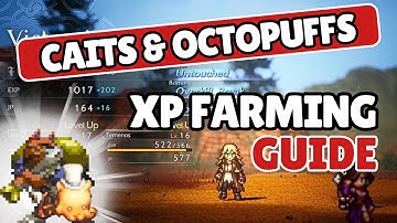 Octopath Traveler II - XP Farming Guide