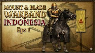 MNB Warband Ep.1 - Semua manusia mulai dari 0