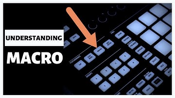 Maschine Tutorial: MACRO (What you should know)