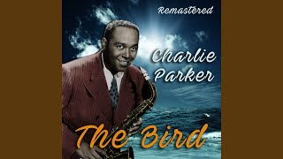 Video thumbnail of "Charlie Parker - Yardbird Suite (Remastered)"