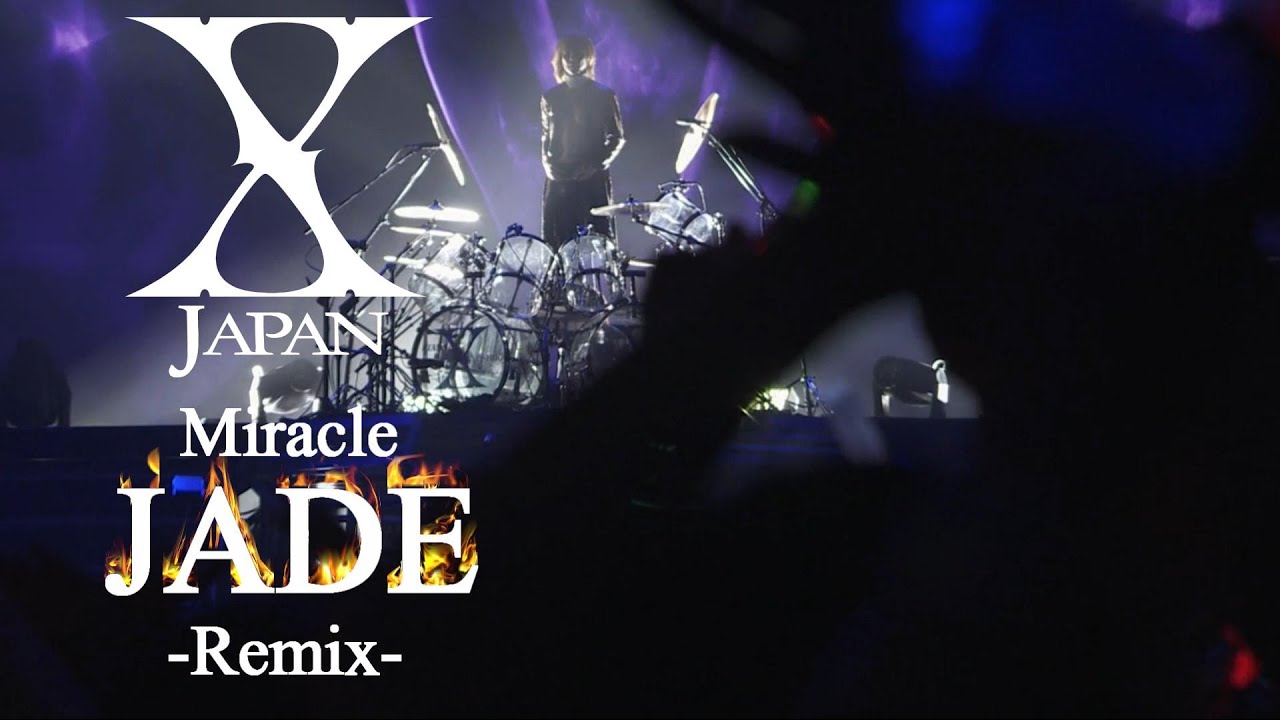 X Japan - Miracle / JADE【with TAIJI &HIDE】（Remix） HD歌詞訳詞付き