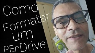 Como Formatar Um Pendrive Em Fat 32